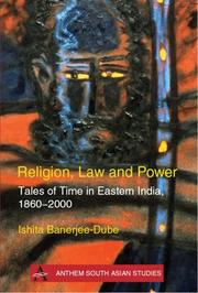 Religion, law and power : tales of time in eastern India, 1860-2000