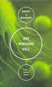 Cover of: One renegade cell: how cancer begins