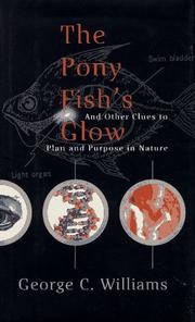 Cover of: The pony fish's glow: and other clues to plan and purpose in nature