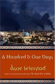 A Hundred and One Days by Asne Seierstad, Åsne Seierstad