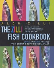Cover of: The Zilli Fish Cookbook: Quick and Easy Recipes from Britain's Top Fish Restaurant