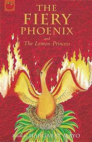 The fiery phoenix ; and the Lemon Princess