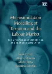 Microsimulation modelling of taxation and the labour market : the Melbourne Institute tax and transfer simulator