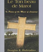 Cover of: Le Ton Beau De Marot by Douglas R. Hofstadter