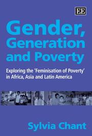 Cover of: Gender, Generation and Poverty: Exploring the æFeminisation of PovertyÆ in Africa, Asia and Latin America