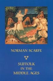 Suffolk in the Middle Ages : studies in places and place-names, the Sutton Hoo ship-burial, saints, mummies, and crosses, Domesday book, and chronicles of Bury Abbey