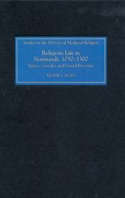 Religious life in Normandy, 1050-1300 : space, gender and social pressure