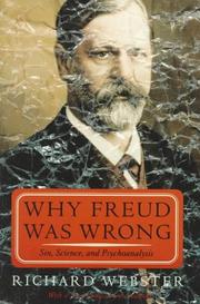 Cover of: Why Freud Was Wrong: Sin, Science, and Psychoanalysis
