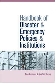 Cover of: Handbook of Disaster and Emergency Policies and Institutions