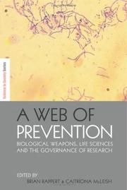 Cover of: A Web of Prevention: Biological Weapons, Life Sciences and the Future Governance of Research (Science in Society Series)
