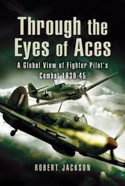 Cover of: Through the Eyes of the World's Fighter Aces: The Greatest Fighter Pilots of World War Two
