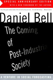 Cover of: The coming of post-industrial society: a venture in social forecasting