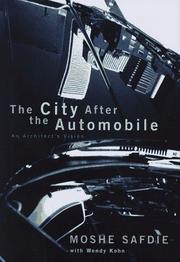 Cover of: The city after the automobile: an architect's vision