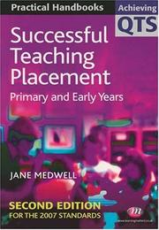 Cover of: Successful Teaching Placement: Primary and Early Years (Achieving Qts Practical Handbooks)