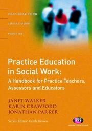 Practice education in social work : a handbook for practice teachers, assessors and educators