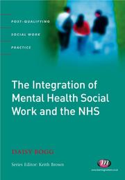 The integration of mental health social work and the NHS