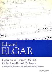 Cover of: Edward Elgar Concerto In E Minor Opus 85