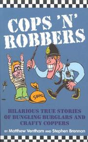 Cover of: Cops 'n' Robbers: Hilarious True Stories of Bungling Burglars and Crafty Coppers