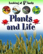 Cover of: Plants and Life (Looking at Plants)