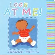Cover of: Look at Me! (Baby Books)