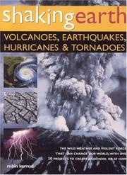 Cover of: Shaking Earth: Volcanoes, Earthquakes, Hurricanes etc.