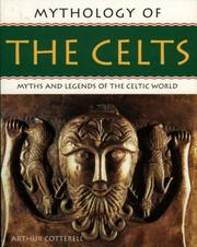 Mythology of the Celts : myths and legends of the Celtic world