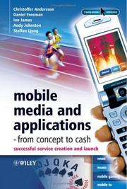 Cover of: Mobile media and applications, from concept to cash: successful service creation and launch