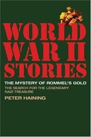 Cover of: The Mystery of Rommel's Gold: The Search for the Legendary Nazi Treasure (World War II Stories)