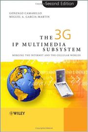 Cover of: The 3G IP multimedia subsystem (IMS): merging the Internet and the cellular worlds