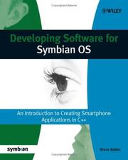 Developing software for Symbian OS : an introduction to creating Smartphone applications in C++