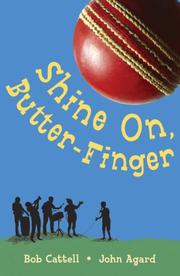 Cover of: Shine On, Butter-Finger by Bob Cattell, John Agard