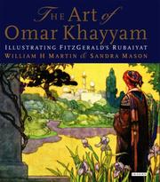 The art of Omar Khayyam by William H. Martin