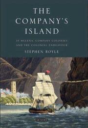 Cover of: The Company's Island: St. Helena, Company Colonies and the Colonial Endeavour