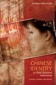 Chinese identity in post-Suharto Indonesia : culture, politics and media