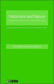 Cover of: Historians and Nature: Comparative Approaches to Environmental History (Krefeld Historical Symposia Series)