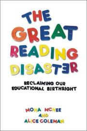 The great reading disaster : reclaiming our educational birthright