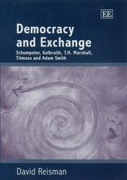 Democracy and exchange : Schumpeter, Galbraith, T.H. Marshall, Titmuss and Adam Smith