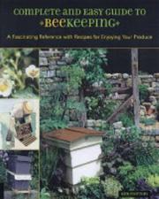 Cover of: Complete and Easy Guide to Beekeeping by Kim Flottum