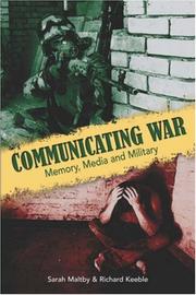 Communicating war : memory, media and military