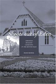 Shoots out of Eden : Christian monastic gardening in the British Isles