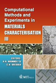 Computational methods and experiments in materials characterization III