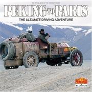 Cover of: Peking to Paris 2007: The Ultimate Driving Adventure