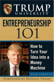 Cover of: Trump University Entrepreneurship 101: How to Turn Your Idea into a Money Machine