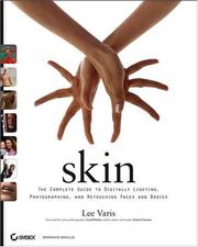 Cover of: Skin: The Complete Guide to Digitally Lighting, Photographing, and Retouching Faces and Bodies