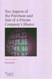 Tax aspects of the purchase and sale of a private company's shares : a summary of tax and related commercial considerations for buyers and sellers