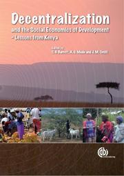 Cover of: Decentralization and the Social Economics of Development: Lessons from Kenya