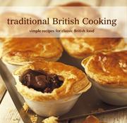 Cover of: Traditional British Cooking: Simple Recipes for Classic British Food