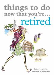 Cover of: Things to Do Now That You're Retired (Things to Do...)