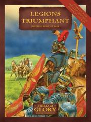 Cover of: Legions Triumphant: Field of Glory Imperial Rome Army List (Field Of GLory)