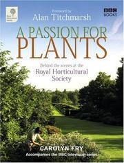 A passion for plants : behind the scenes at the Royal Horticultural Society